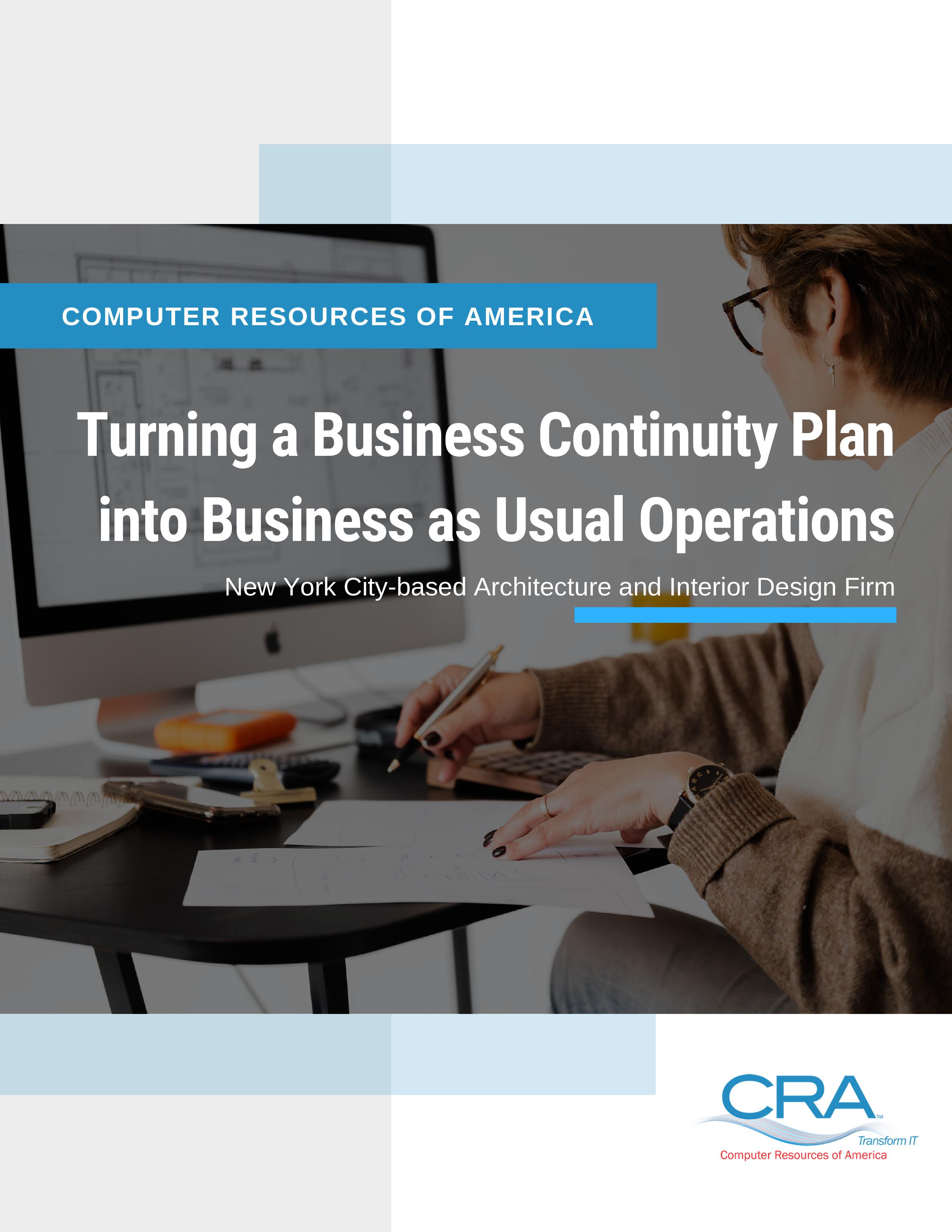 Turning a Business Continuity Plan into Business as Usual Operations
